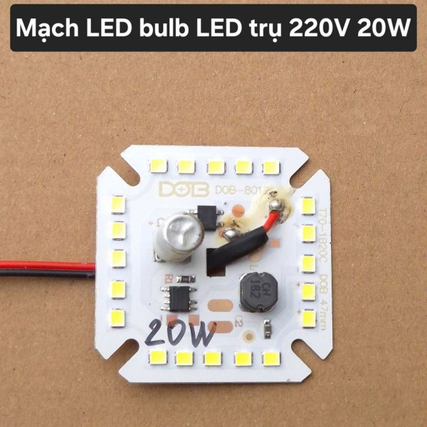Mạch LED Bulb đèn LED trụ 220V 20W